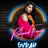 DJ Syrah – Bollywood Forever 11