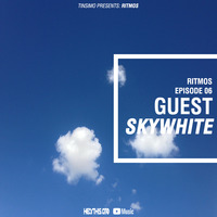 RITMOS - GUEST: SKY WHITE EP.06 by Tinsimo