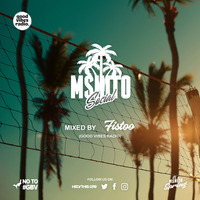Mshito Social Guest Mix By Fistoo (GoodVibesRadio) by Mshito Music