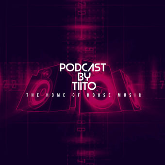 Podcast By Tito