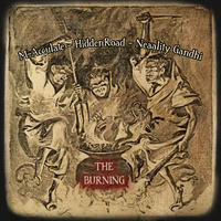 HiddenRoad - The Burning (feat. M-Acculate &amp; Neaality Gandhi) by HRSUnderground
