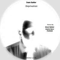 Ivan Gafer - Deprivation (The End) (Original mix) by Ivan Gafer