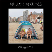 Black Beltza - Chicago b**ch by Black Beltza