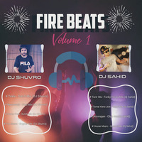 Fire Beats - Orginal Mix (DJ Shuvro) by Fire Beats Production