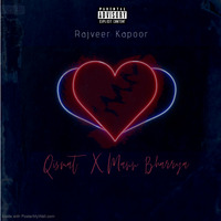 QISMAT X MANN BHARYA REMIX - Rajveer Kapoor by Rajveer Kapoor