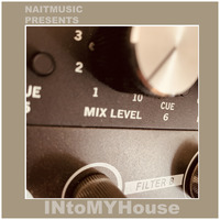 INtoMYHouse LIVE 004 by nait