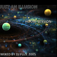 DJ Fuze - Just an Ilusion 2005 (DJ SET) by DJ FUZE