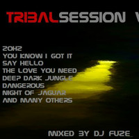 DJ FUZE - TRIBAL SESSIONS VOL1 2004 by DJ FUZE