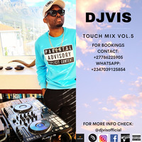 Djvis Touch Mix vol 5 by djvisofficial