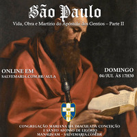 Vida de São Paulo - Parte 2 by salvemaria