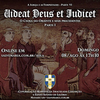 Videat Deus et Iudicet — O Cisma do Oriente e seus precedentes  (parte I) by salvemaria