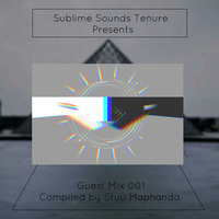  Sublime Sounds Tunure001.( Guest Mix By Stuu) by Selector#01