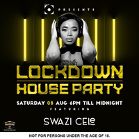 Swazi Cele - Lockdown House Party Mix by Swazi Cele