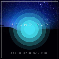 Primo original mix by Bruno Rod