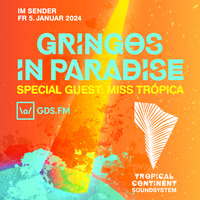 GRINGOS IN PARADISE: TROPICAL CONTINENT SOUNDSYSTEM by GDS.FM