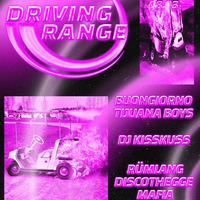 DRIVING RANGE LOCH 18 MIT BUONGIORNO TIJUANA BOYS, DJ KISKUSS UND RUMLANG DISCOTHEGGE MAFIA by GDS.FM