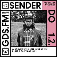 DELAKEYZ (LIVE) & HERR MEHR IM SENDER by GDS.FM