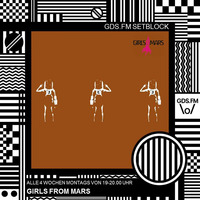 GIRLS FROM MARS - SETBLOCK #58 by GDS.FM