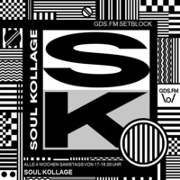 SOUL KOLLAGE - SETBLOCK #7 BY DJ WHOOKPACK &amp; JOHNNY BOSSCO by GDS.FM