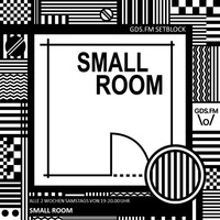 SMALL ROOM - SETBLOCK #3 BY MDMO by GDS.FM