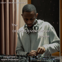 The DeepGroover's Hour 8 (guest mix by MAHLORI) by Deep Chronics