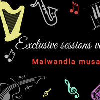 exclusive sessions vol 4 mixed by malwandla musa by Malwandla Musa