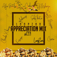 LoopZar-Appreciation_Mix_001 by LoopZar SA