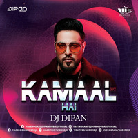 Kamaal Hai Remix Dj Dipan Dubai by WiderDJS™©