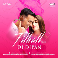 Filhall Remix Dj Dipan Dubai by WiderDJS™©