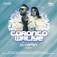 Toronto Waliye Remix Dj Dipan Dubai by WiderDJS™©