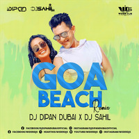 Goa Beach Remix DJ Dipan Dubai X DJ Sahil by WiderDJS™©