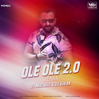Ole Ole 2.0 Remix DJ Madwho X DJ Vivian by WiderDJS™©