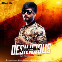 Desilicious 101 - DJ Shadow Dubai