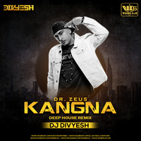 Kangna Deep House Remix Dj Divyesh by WiderDJS™©