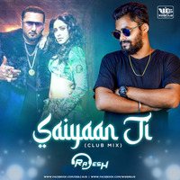 Saiyaan Ji - Yo Yo Honey Singh (Club Remix) DJ Rajesh by WiderDJS™©