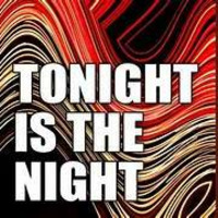 TONIGHT IS THE NIGHT by Dj Nutty