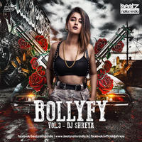 Bollyfy Vol.3 - DJ Shreya