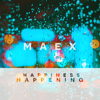 Unkown Artist (maex) - Happiness Happening by maex NRG
