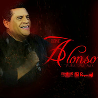 Rene Alonso Pura Uva Mix Prod. By ProyecTDj Descontrol LHD by Proyectdj Descontrol Oficial
