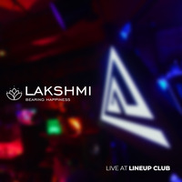 Lakshmi - LIVE AT LINEUP CLUB [28.08.20] by Syndicate