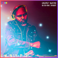 DJ Ex - Ubuhle Bakho (feat. Stixzet) [Radio Edit] by DJ Ex