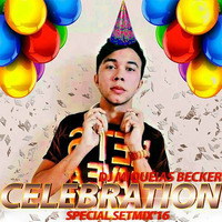 DJ Miqueias Becker - Special B-Day (Setmix'16) by DJ Miqueias Becker