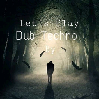 Let's Play Dub Techno