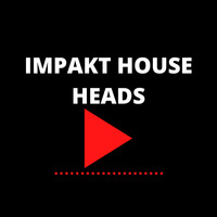 Seeiso Impakt House Heads Podacst 001 by ImpaktHouseHeads