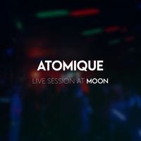 Atomique - Live Session at MOON [September 17, 2021] by Atomique (RU)