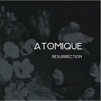 Atomique - Resurrection Mix [January 24, 2022] by Atomique (RU)