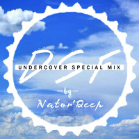 DeepSoundsFam Undercover Special Mix by Nator'Deep by Nator'Deep