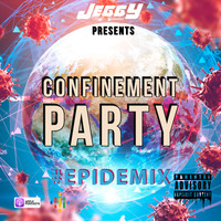 Confinement Party (#Epidemix) by Dj Jeggy