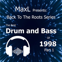 MaxL - The Best DNB Tracks of 1998 Pt. 1 (Back To The Roots Series 2020) by MaxL