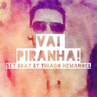 Vai Piranha by Thiago Hemanoel